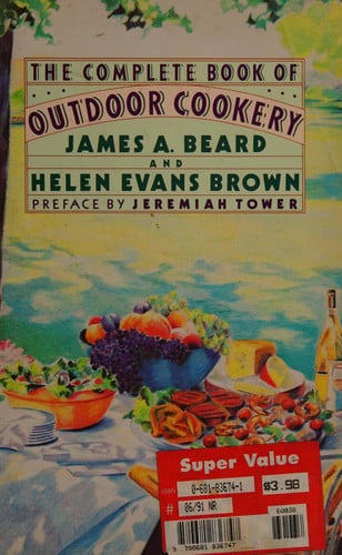 Item #7215 The Complete Book of Outdoor Cookery. James Beard, Mary Evans Brown, Helen Evans Brown.