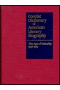 The Age of Maturity: 1929-1941 (Concise Dictionary of American Literary Biography