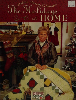 Item #112 Debbie Mumm Celebrates the Holidays at Home. Debbie Mumm