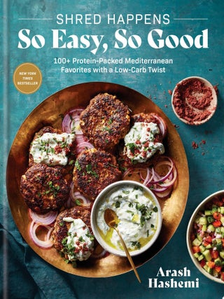 Item #150 Shred Happens: So Easy, So Good 100+ Protein-Packed Mediterranean Favorites with a...