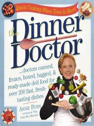 Item #211 The Dinner Doctor. Anne Byrn