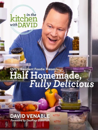 Item #4 Half Homemade, Fully Delicious: An "In the Kitchen with David" Cookbook from...