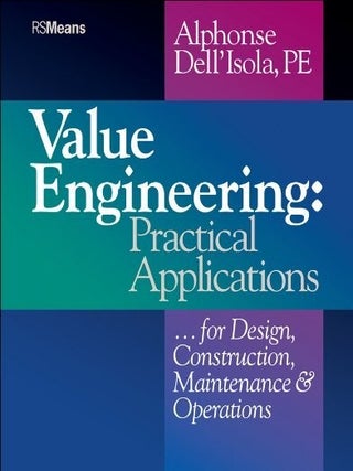 Item #4889 Value Engineering Practical Applications...for Design, Construction, Maintenance and...