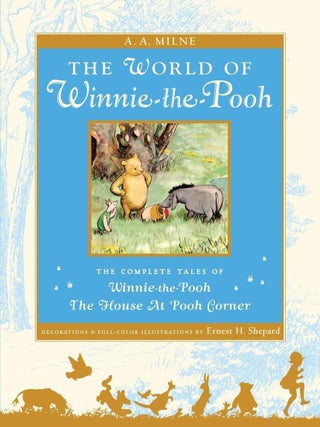 Item #4980 The World of Pooh The Complete Winnie-the-Pooh and The House at Pooh Corner. A. A. Milne