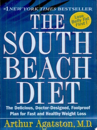 Item #5048 The South Beach Diet The Delicious, Doctor-Designed, Foolproof Plan for Fast and...