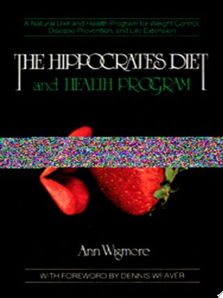 Item #5058 The Hippocrates Diet and Health Program: A Natural Diet and Health Program for Weight...