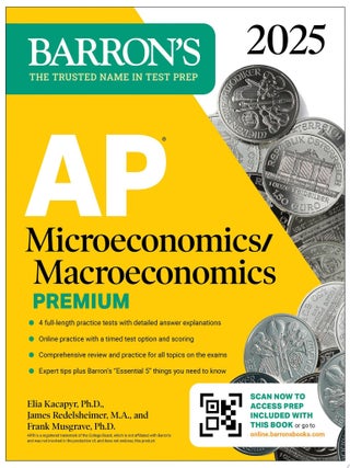 Item #5168 AP Microeconomics/Macroeconomics Premium, 2025: Prep Book with 4 Practice Tests +...