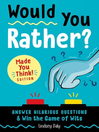 Item #5478 Would You Rather? Made You Think! Edition Answer Hilarious Questions and Win the Game...