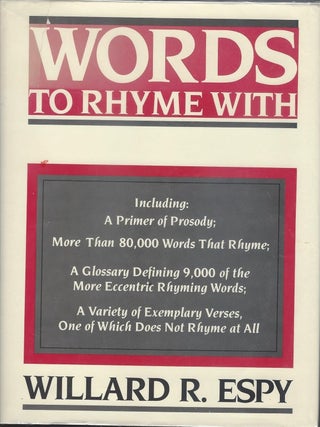 Item #5492 Words to Rhyme with For Poets and Song Writers. Willard R. Espy