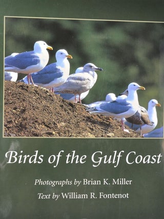 Item #5527 Birds of the Gulf Coast. William R. Fontenot