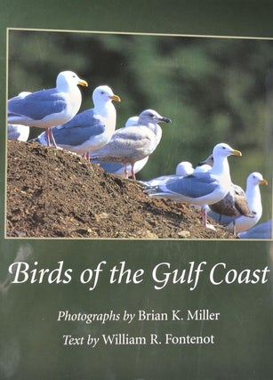 Item #5527 Birds of the Gulf Coast. William R. Fontenot