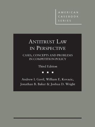 Item #562 Antitrust Law in Perspective: Cases, Concepts and Problems in Competition Policy...