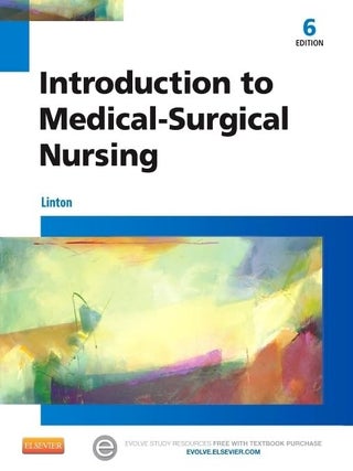 Item #5735 Introduction to Medical-Surgical Nursing. RN Adrianne Dill Linton PhD, FAAN