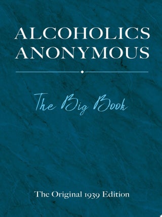Item #579 Alcoholics Anonymous The Big Book. Bill W