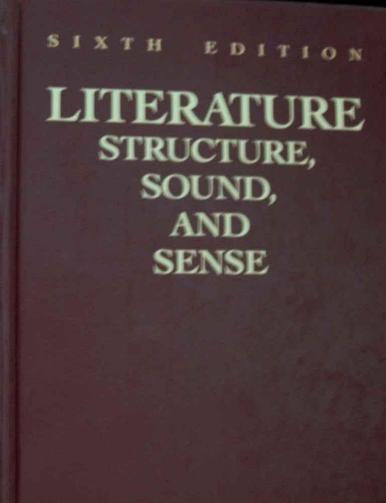 Item #5848 Literature Structure, Sound, and Sense. Laurence Perrine, Thomas R. Arp.