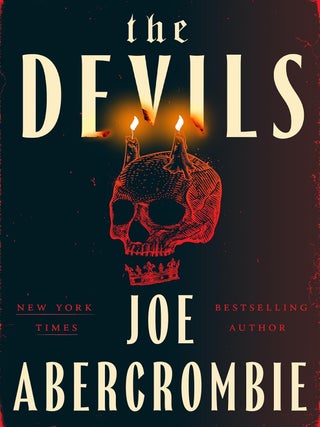 Item #5855 The Devils Hardcover &ndash; May 13, 2025. Joe Abercrombie