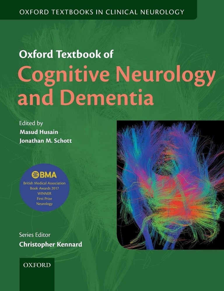 Item #5882 Oxford Textbook of Cognitive Neurology and Dementia (Oxford Textbooks in Clinical Neurology) 1st Edition. Masud Husain, Jonathan M. Schott.