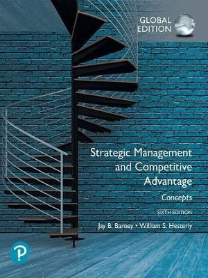 Item #5886 Strategic Management and Competitive Advantage: Concepts Global Edition. Jay Barney,...