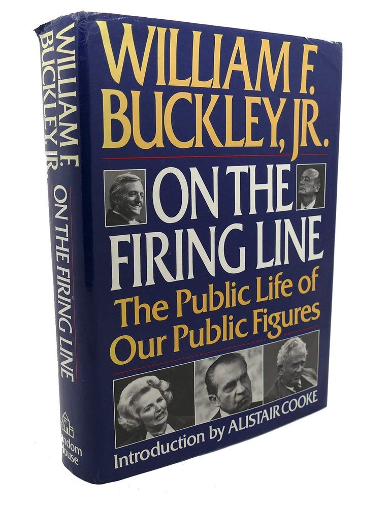 Item #5944 On the Firing Line: The Public Life of Our Public Figures. William F. Buckley, Jr.