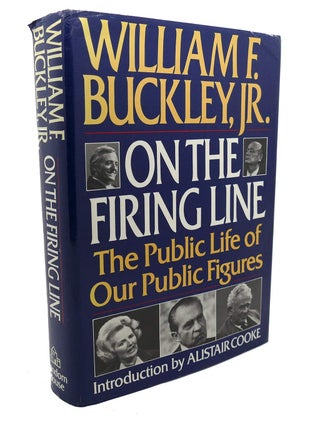 Item #5944 On the Firing Line: The Public Life of Our Public Figures. William F. Buckley, Jr