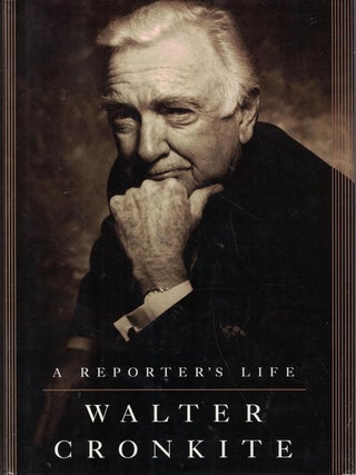 Item #5963 A Reporter's Life. Walter Cronkite