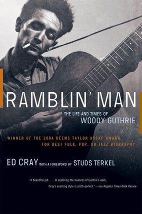 Item #5996 Ramblin' Man: The Life and Times of Woody Guthrie. Ed Cray