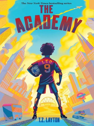 Item #6021 The Academy: A Middle Grade Soccer Adventure. T. Z. Layton