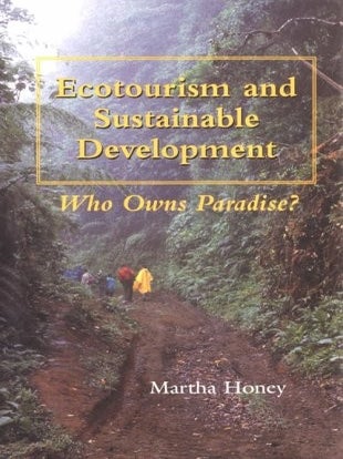 Item #6046 Ecotourism and Sustainable Development Who Owns Paradise? Martha Honey