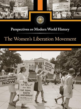Item #6061 The Women's Liberation Movement (Perspectives on Modern World History). Sylvia...