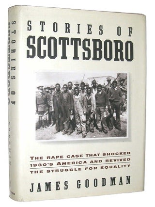Item #6113 Stories of Scottsboro. James Goodman