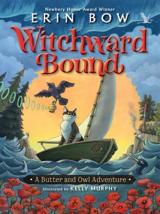 Item #6300 Witchward Bound: A Butter and Owl Adventure. Erin Bow