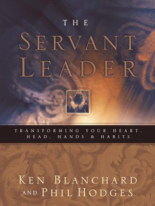 Item #6311 Servant Leader. Ken Blanchard