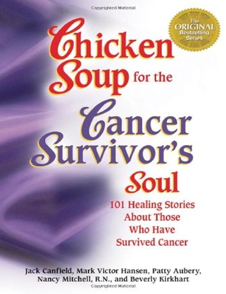Item #6334 Chicken Soup for the Surviving Soul 101 Stories of Courage and Inspiration from Those who Have Survived Cancer. Jack Canfield.