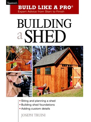 Item #6367 Building a Shed. Joseph Truini