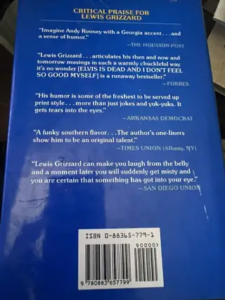 A Heapin' Helping of True Grizzard: Down Home Again With Lewis Grizzard : Elvis Is Dead and I Don't Feel So Good Myself/Shoot Low Boys--They're Ridi - Hardcover
