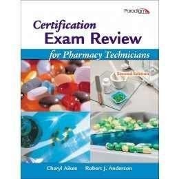 Item #6408 Certification Exam Review for Pharmacy Technicians. Cheryl Aiken