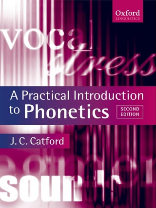 Item #6493 A Practical Introduction to Phonetics. John Cunnison Catford