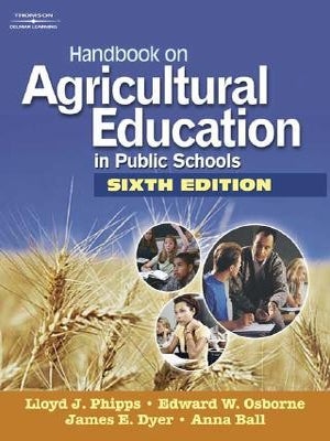 Item #6496 Handbook on Agricultural Education in Public Schools. Lloyd J. Phipps, Edward W....