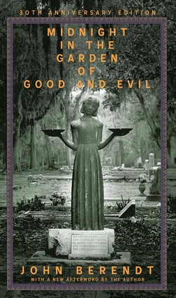 Item #6513 Midnight in the Garden of Good and Evil. John Berendt
