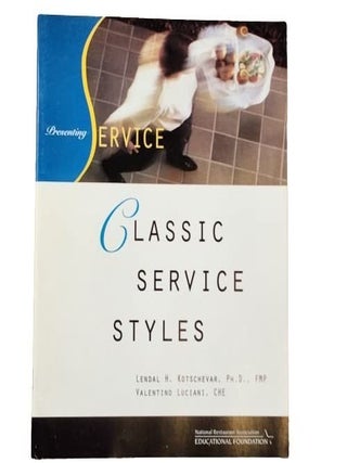 Item #6522 Presenting Service Classic Service Styles. FMP Lendal H. Kotschevar PhD, CHE Valentino...