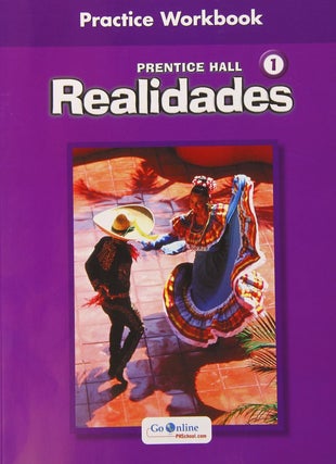 Item #6687 Prentice Hall Spanish Realidades Practice Workbook Level 1 1st Edition 2004c. Peggy...