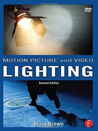 Item #6715 Motion Picture and Video Lighting. Blain Brown