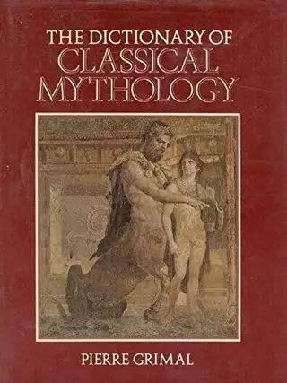 Item #6722 The Dictionary of Classical Mythology (Blackwell Reference) (English, French and...