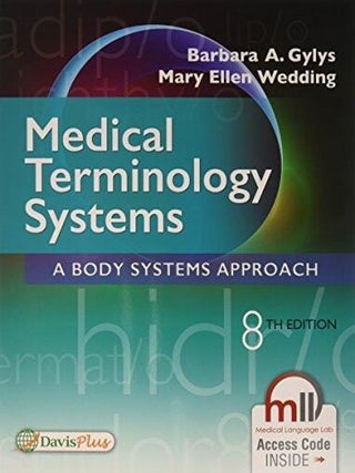 Item #674 Medical Terminology Systems A Body Systems Approach. Barbara A. Gylys, Mary Ellen Wedding