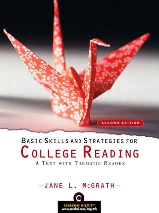 Item #6748 Basic Skills and Strategies for College Reading A Text with Thematic Reader. Jane L....