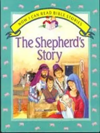 Item #6805 The Shepherd's Story (Now I Can Read Bible Stories Series). Halcyon C. Backhouse