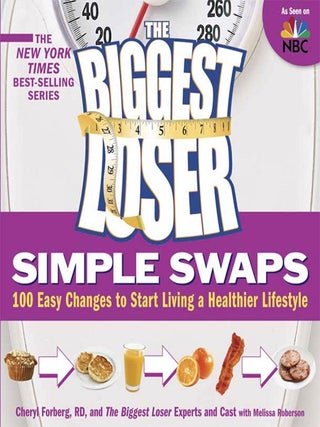 Item #6847 The Biggest Loser Simple Swaps 100 Easy Changes to Start Living a Healthier Lifestyle....