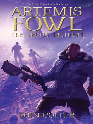 Item #6849 The Artemis Fowl #2: Arctic Incident. Eoin Colfer