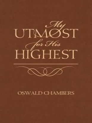 Item #6884 My Utmost for His Highest. Oswald Chambers