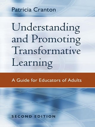 Item #6896 Understanding and Promoting Transformative Learning: A Guide for Educators of Adults....